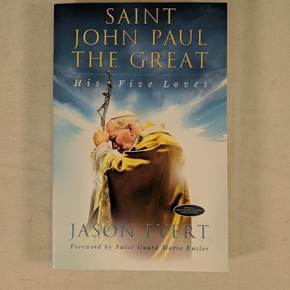 Saint John Paul The Great His Five Loves Jason Evert Paperback Book Lighthouse